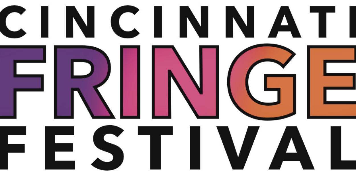 Lineup Set For the 2025 Cincinnati Fringe Festival Photo