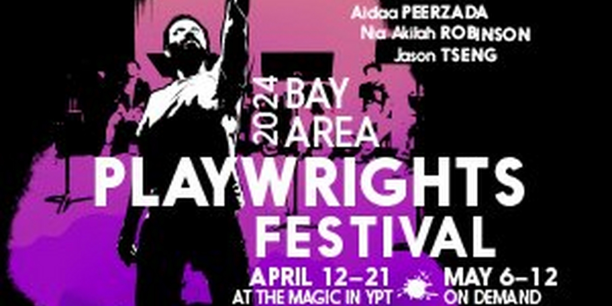 Lineup Unveiled for 46th Bay Area Playwrights Festival 