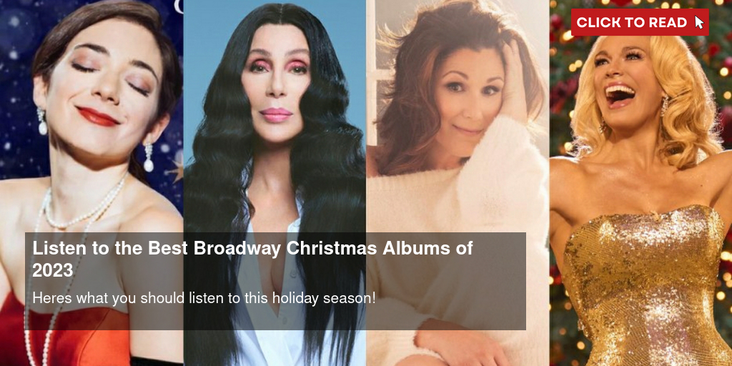 Listen to the Best Broadway Christmas Albums of 2023 - Vimarsana News