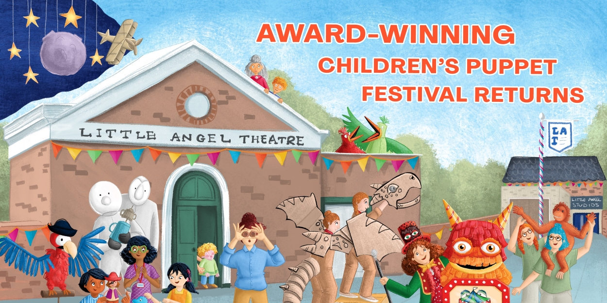 Little Angel Theatre's Children's Puppet Festival Will Return This Summer Photo