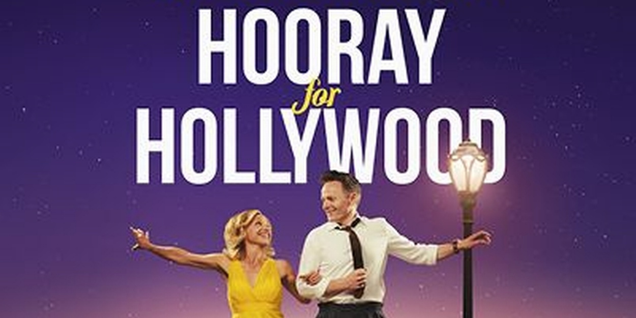 लाइज़ा पुलमैन और जो स्टिल्गो HOORAY FOR HOLLYWOOD में करेंगी अभिनय डचेस थिएटर में 