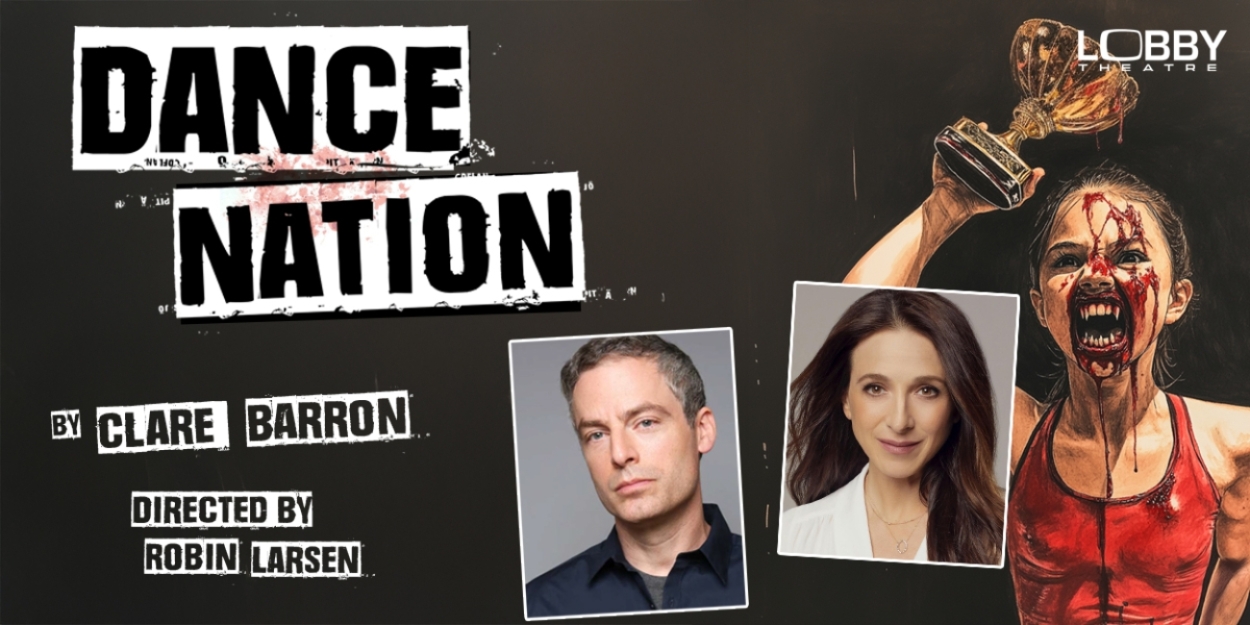 Marin Hinkle and Justin Kirk to Star in LA Premiere of DANCE NATION at Lobby Theatre  Image