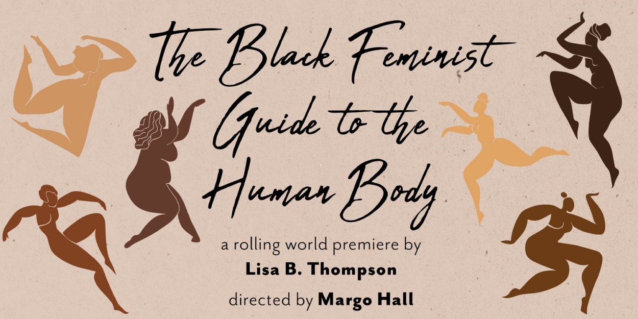 Lorraine Hansberry Theatre to Present Rolling World Premiere of THE BLACK FEMINIST GUIDE TO THE HUMAN BODY  Image