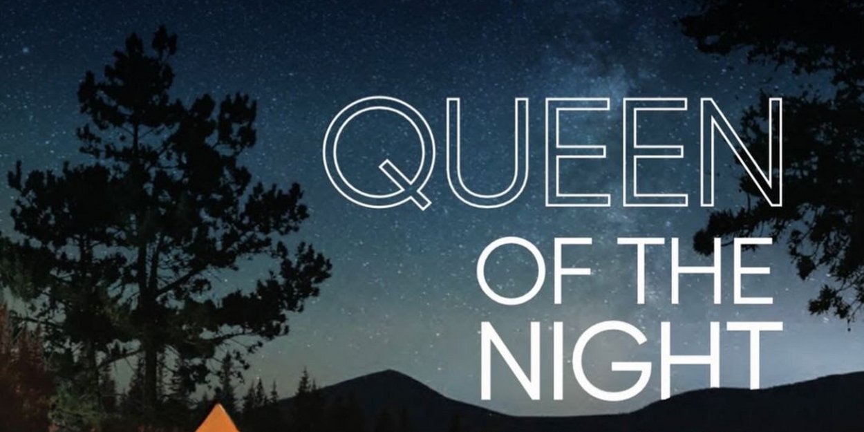 Luna Stage Announces QUEEN OF THE NIGHT, Beginning In May 