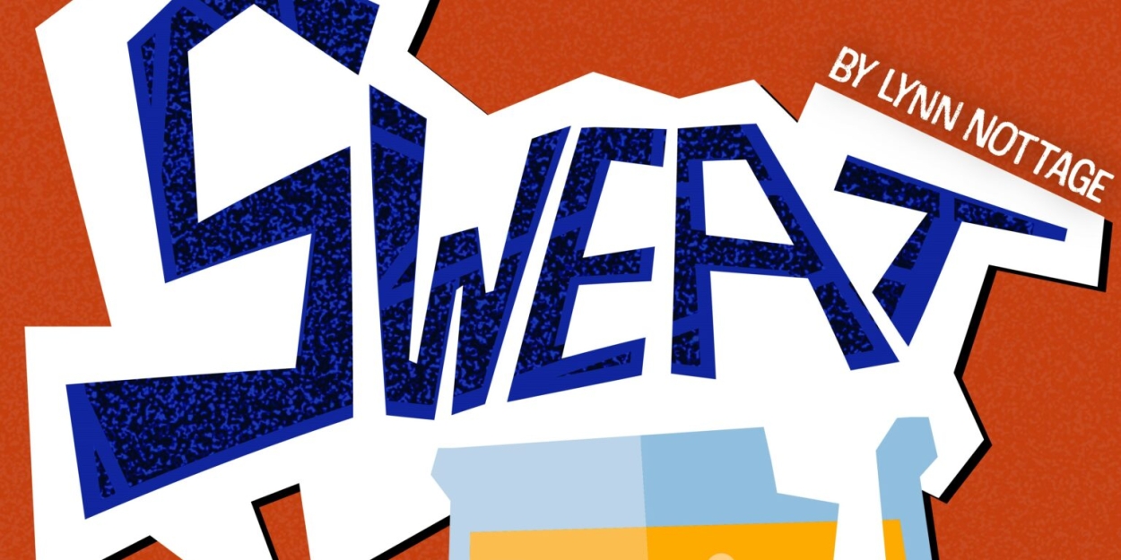 Lynn Nottage's Pulitzer Prize-Winning Play SWEAT Comes To City Theatre in March! 
