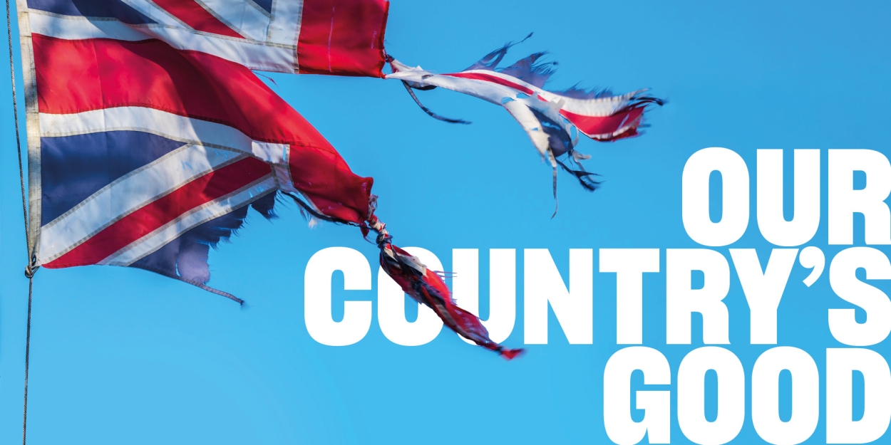 Lyric Hammersmith Reveals 2024-25 Season, Including Revival of OUR COUNTRY'S GOOD and More! 