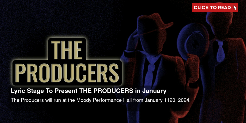 Lyric Stage To Present THE PRODUCERS in January - Vimarsana News