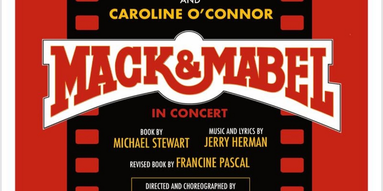 「MACK & MABEL IN CONCERT」下个月将登陆All Roads剧团