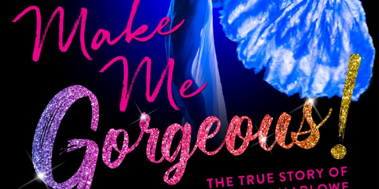 MAKE ME GORGEOUS!, The Story Of LGBTQ+ Trailblazer Kenneth Marlowe, To Open In NYC During Transgender Awareness Week 