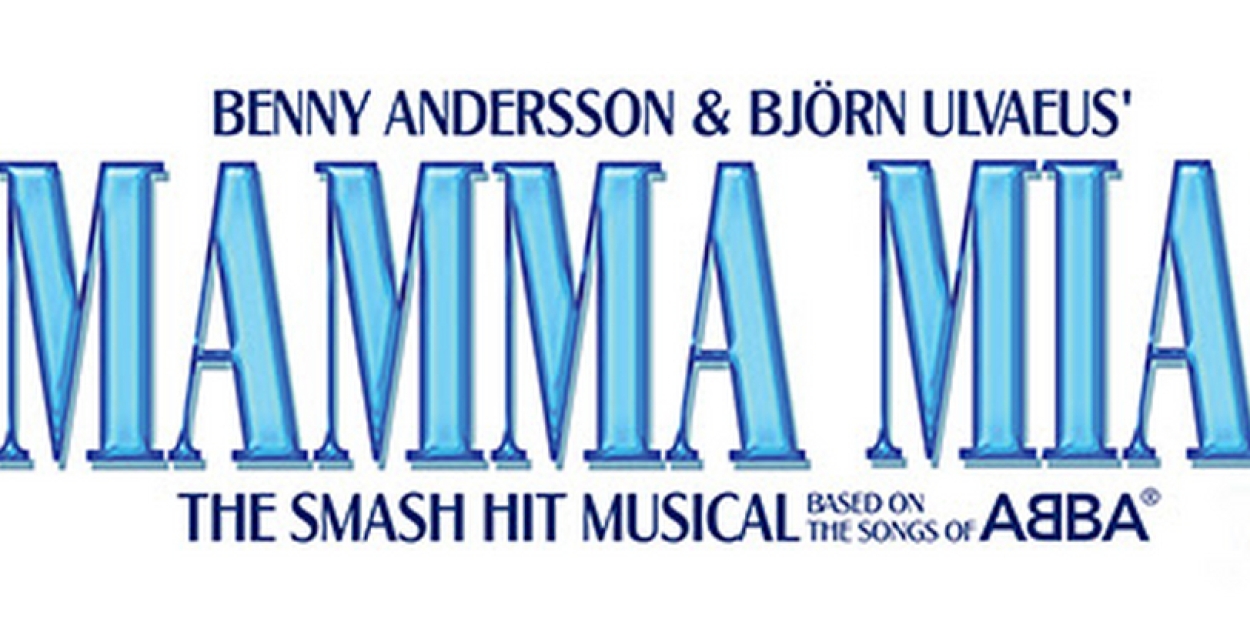 MAMMA MIA! Comes To Fort Worth's Bass Performance Hall This July 