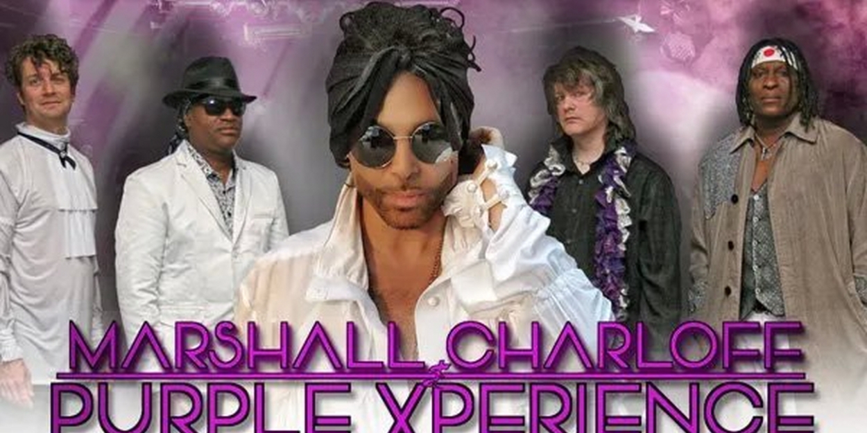 MARSHALL CHARLOFF & THE PURPLE XPERIENCE Comes To Tacoma's Pantages Theater, February 17 