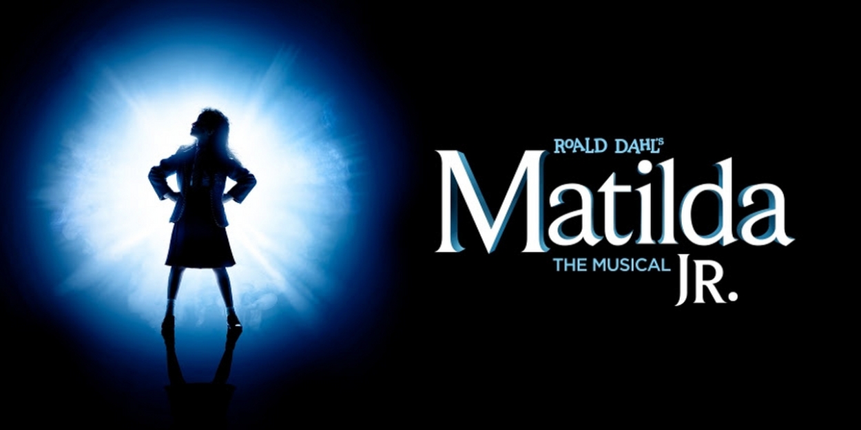 MATILDA JR. To Open At The Gateway, July 7 