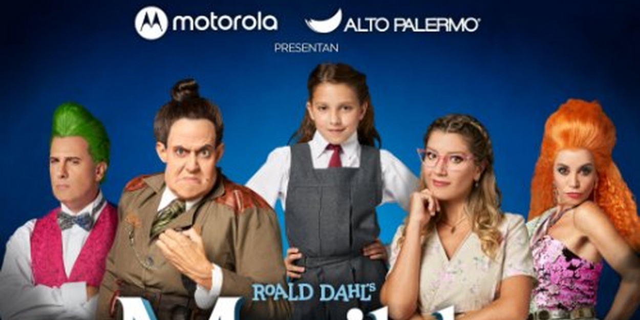 MATILDA THE MUSICAL is Now Playing at Teatro Gran Rex  Image