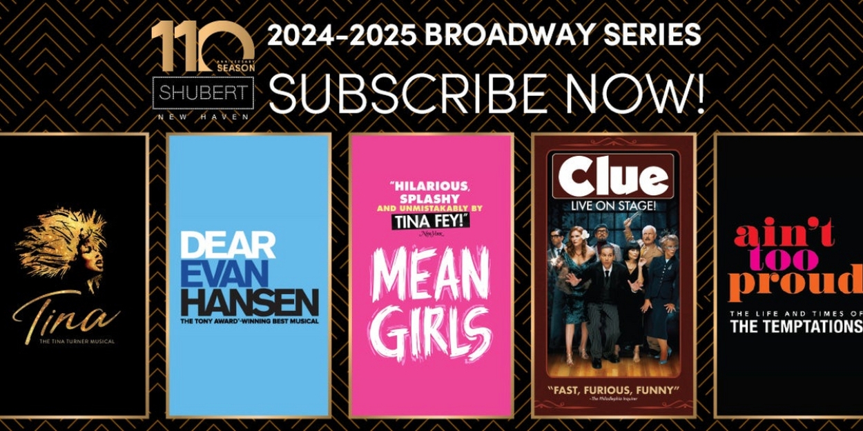 MEAN GIRLS, DEAR EVAN HANSEN And More Announced For Shubert Theatre 2024-2025 Broadway Series 