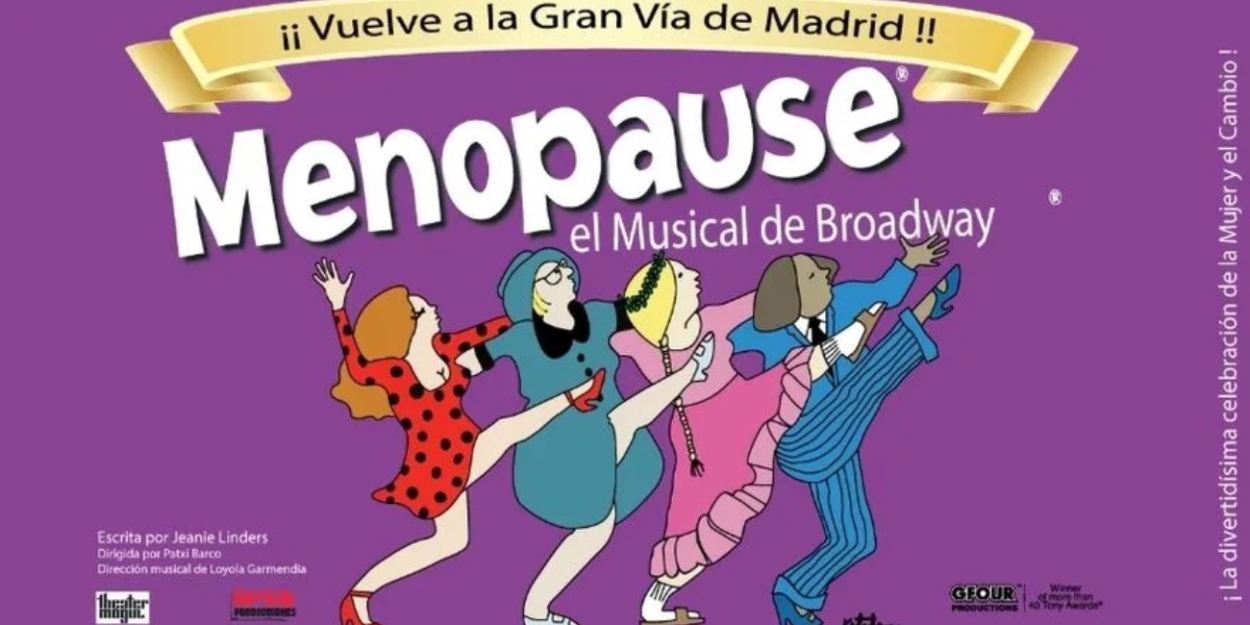 MENOPAUSE, la comedia musical que rompe tabúes, regresa a Madrid  Image