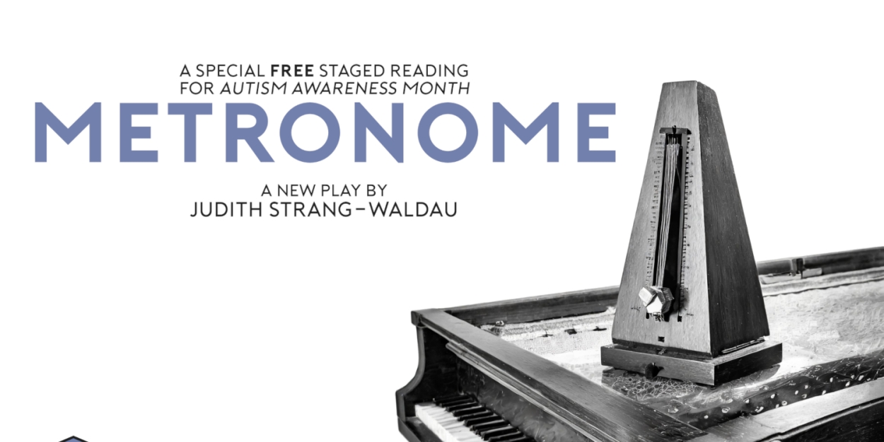 Burbage Theatre Co to Present Staged Reading of Judith Strang-Waldau's METRONOME 