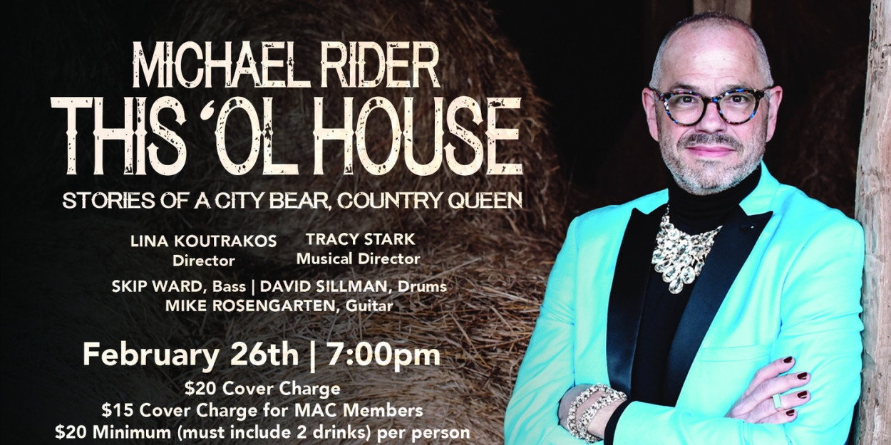 Michael Rider Returns To Don't Tell Mama In THIS ‘OL HOUSE: STORIES OF A CITY BEAR, COUNTRY QUEEN  Image