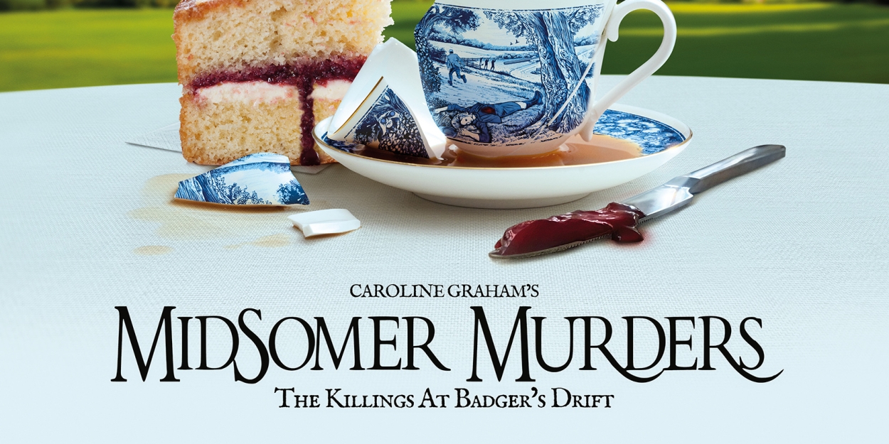 MIDSOMER MURDERS: THE KILLINGS AT BADGER'S DRIFT Will Embark on UK Tour  Image