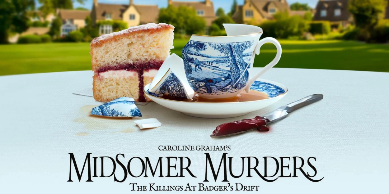 MIDSOMER MURDERS: THE KILLINGS AT BADGERS DRIFT Comes To Glasgow's Theatre Royal Next Year  Image