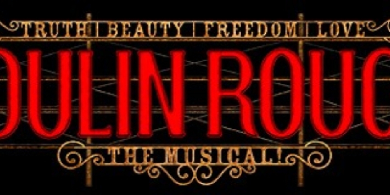 MOULIN ROUGE! The Musical Announced At The Orpheum, Tickets On Sale Friday  Image