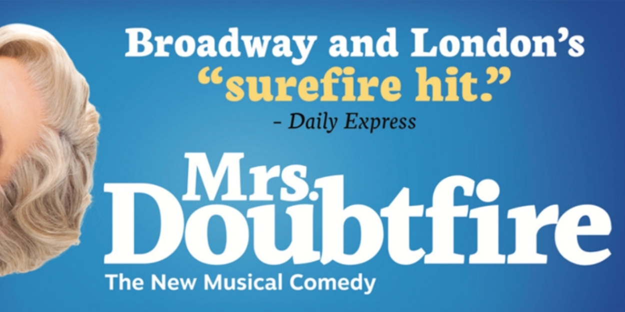 MRS. DOUBTFIRE Goes On Sale Tomorrow At Playhouse Square 