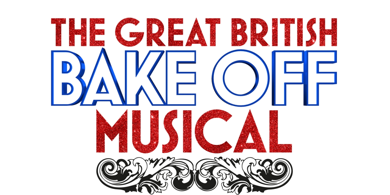 MTI Acquires Licensing Rights To THE GREAT BRITISH BAKE OFF MUSICAL  Image