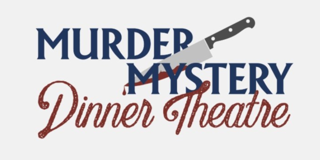 MURDER MYSTERY DINNER THEATRE Comes to Fargo Next Month Photo