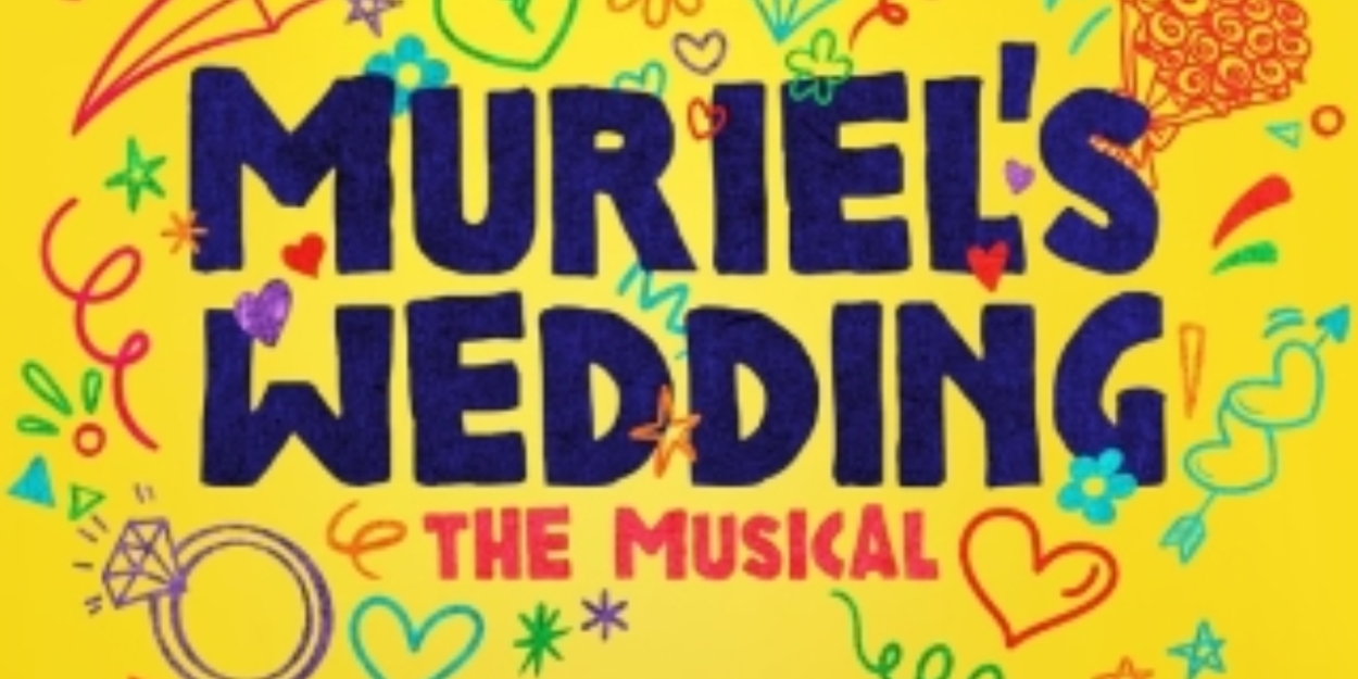 MURIEL'S WEDDING THE MUSICAL Original Australian Cast Recording to be Released In The UK  Image