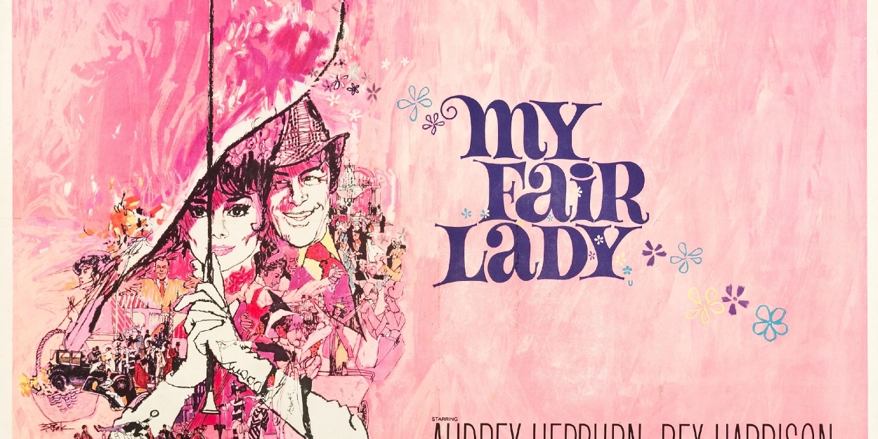 MY FAIR LADY Will Screen at the Park Theatre  Image