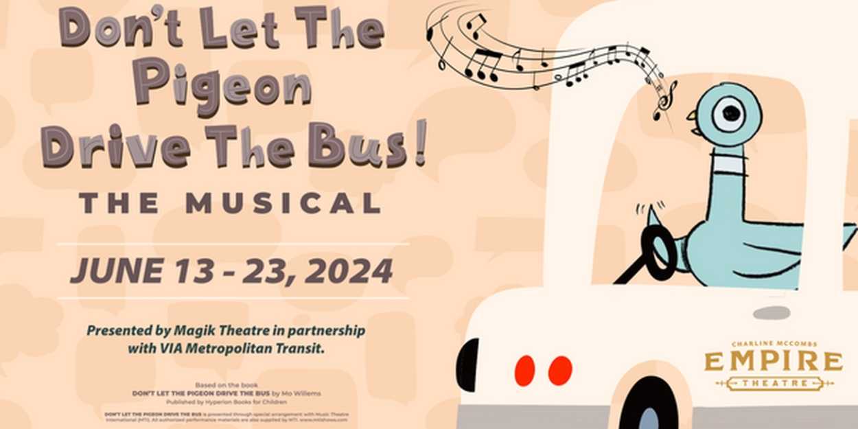 Magik Theatre to Present DON'T LET THE PIGEON DRIVE THE BUS! THE MUSICAL  Image