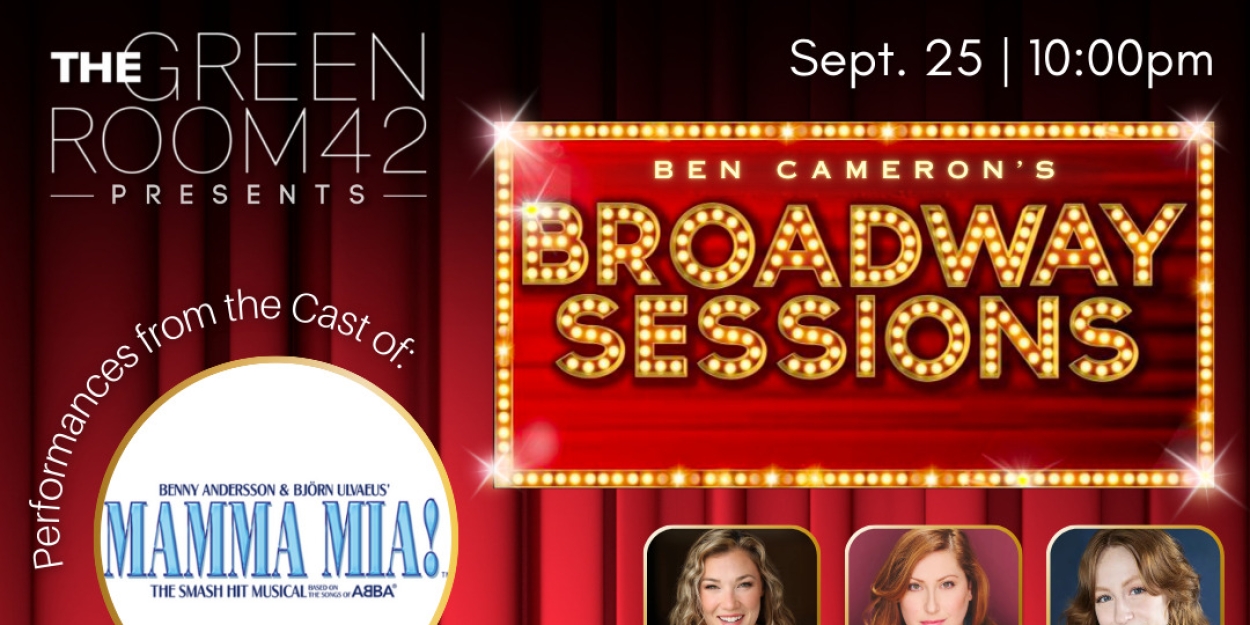 BROADWAY SESSIONS Returns This Month With the Cast of MAMMA MIA! Photo