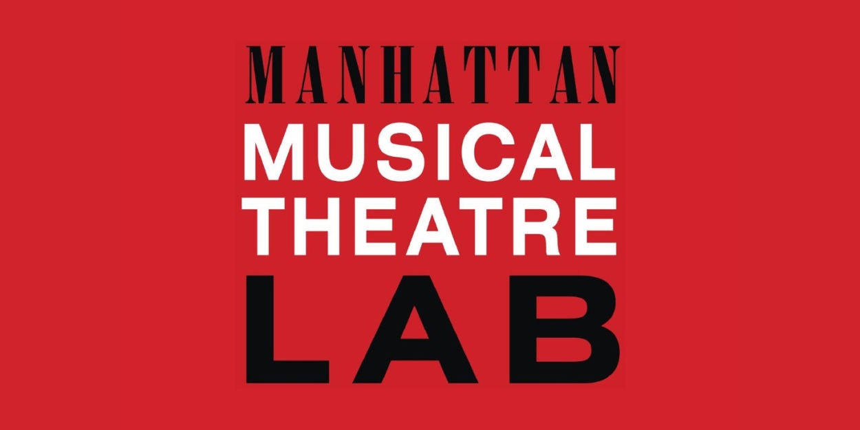 Manhattan Musical Theatre Lab Resumes Operations Under New Leadership  Image