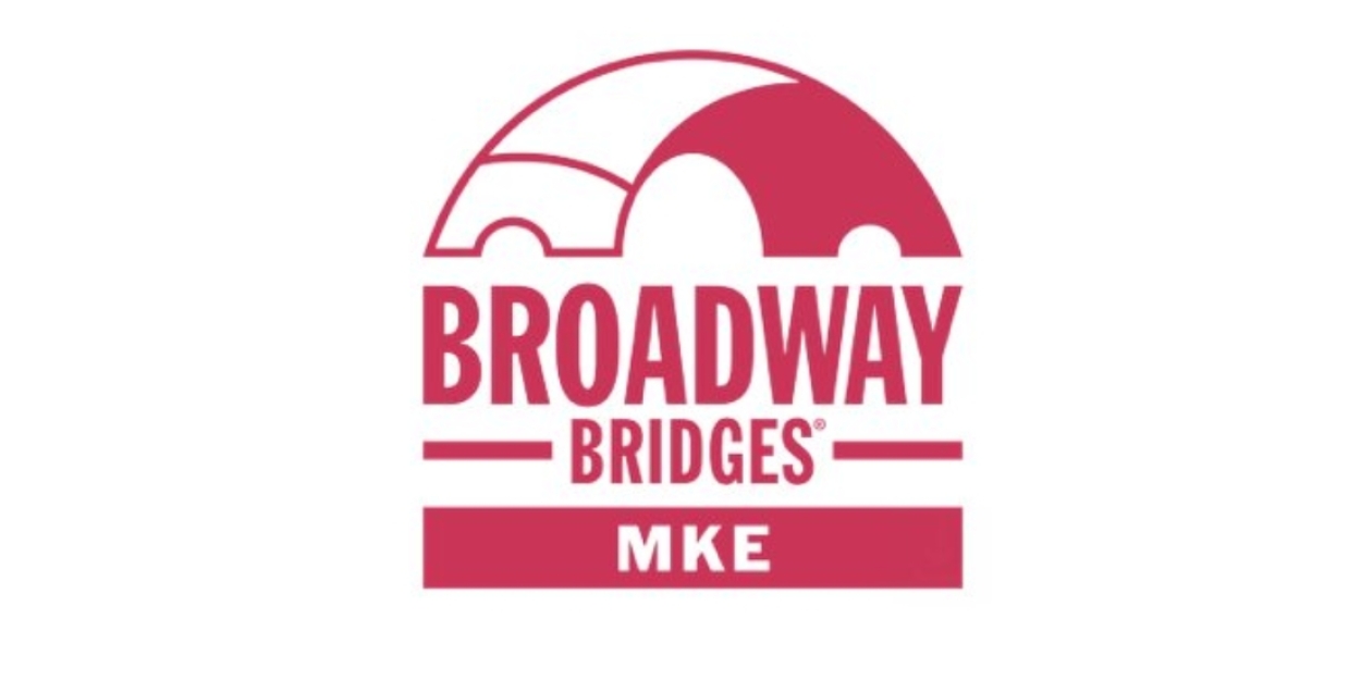 Marcus Performing Arts Center Launches New “Broadway Bridges Milwaukee” Arts Education Program  Image