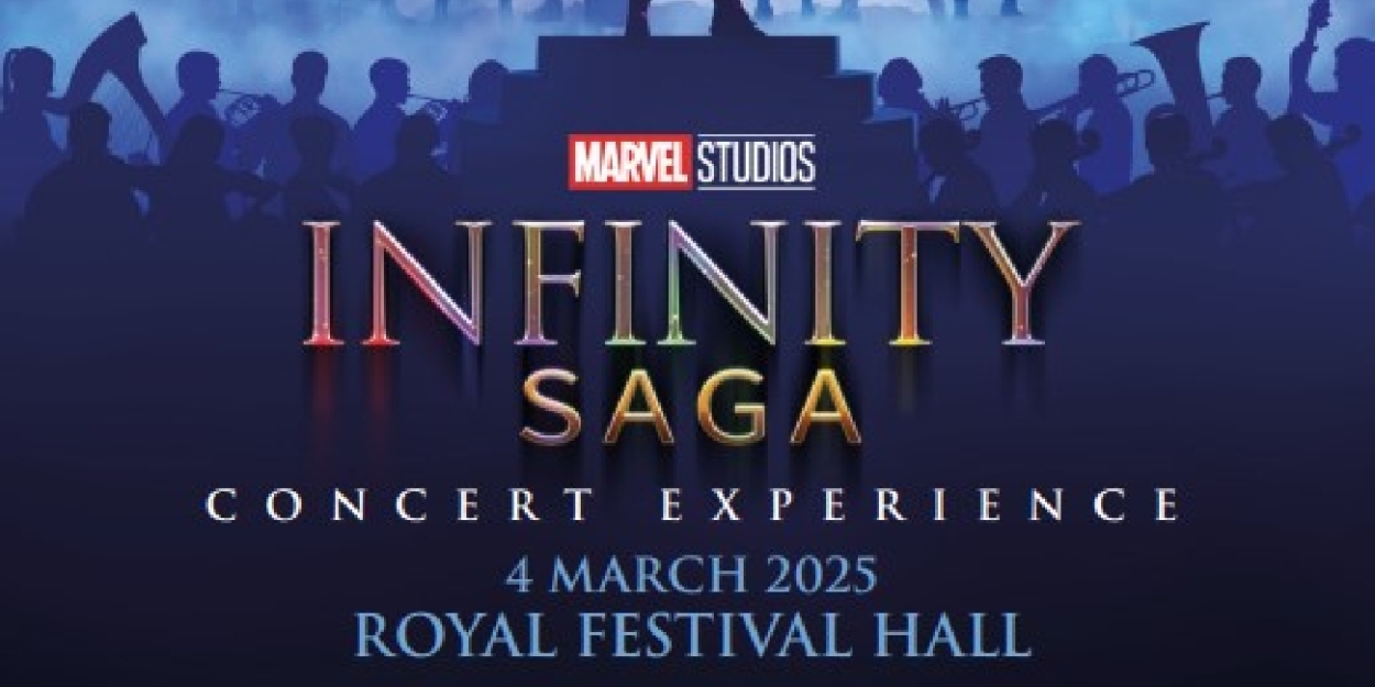 Marvel Studios' INFINITY SAGA CONCERT EXPERIENCE To Have UK Premiere This March  Image