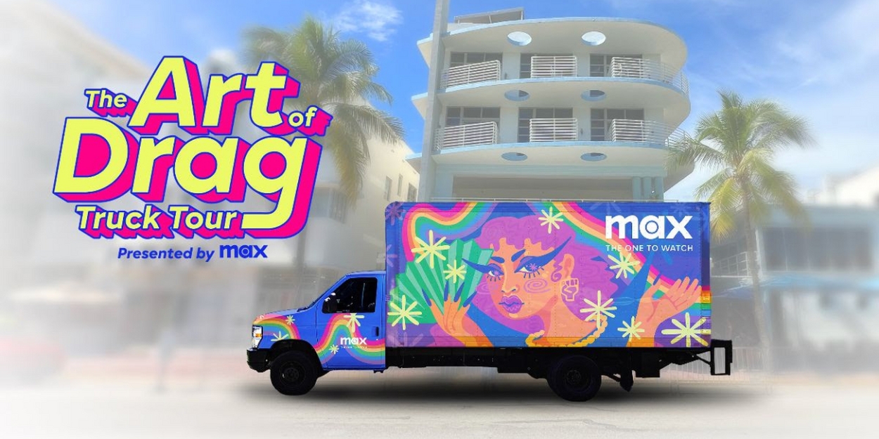 Max Announces 'The Art Of Drag' With A Pop-Up Drag Makeover Experience In Miami 