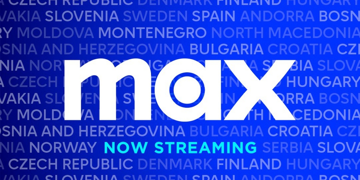 Max Is Now Live and Available To Stream in Europe  Image