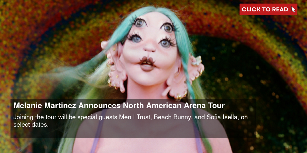 Melanie Martinez announces 2023 North American tour - AS USA