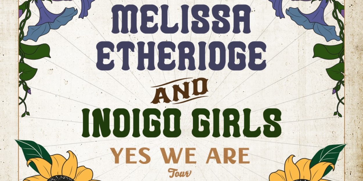 Melissa Etheridge and Indigo Girls Are Coming To Marymoor Live in July 2025  Image