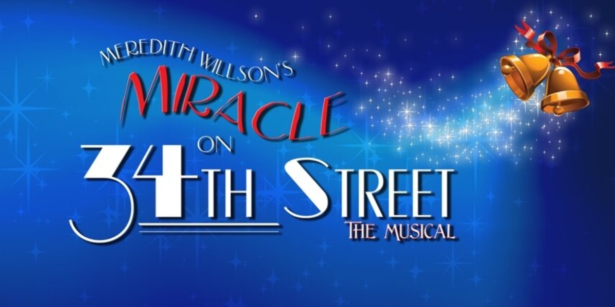 Meredith Wilson's MIRACLE ON 34TH STREET Musical Will Tour in 2025 Photo