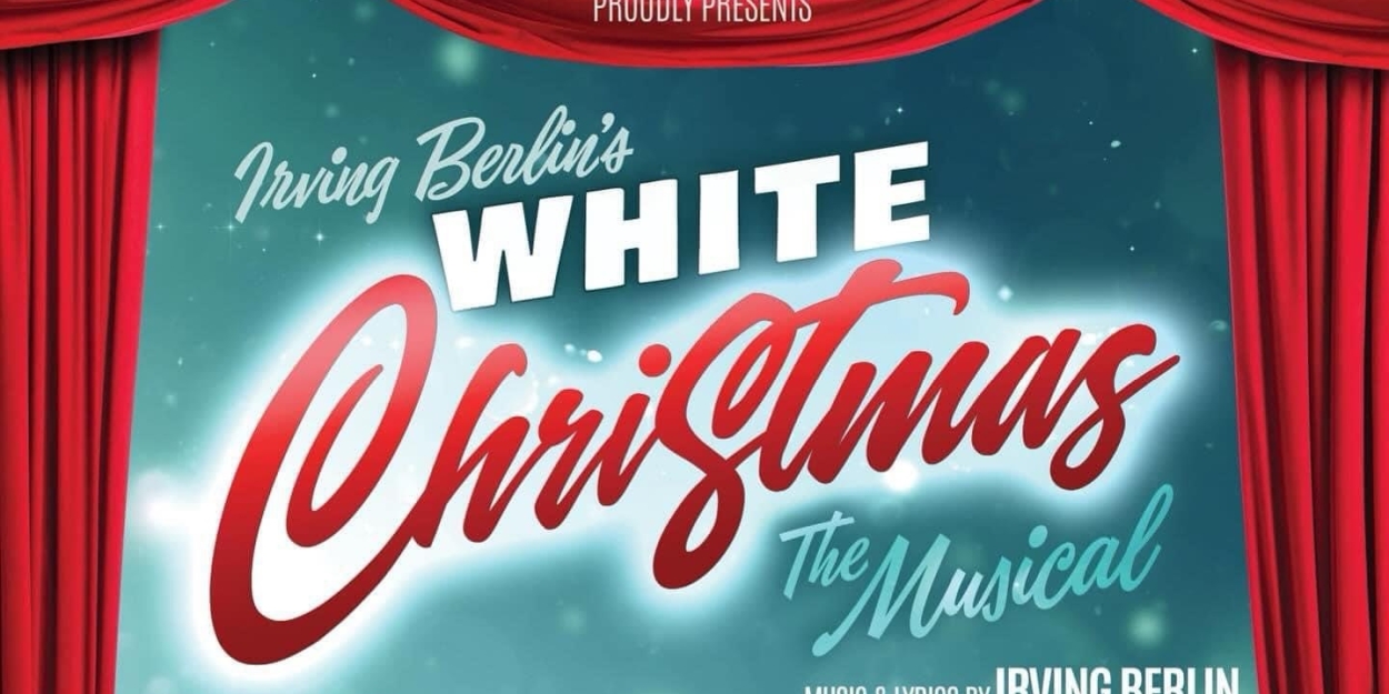 WHITE CHRISTMAS Set for Metropolitan Performing Arts Presents Irving Berlin's  Image