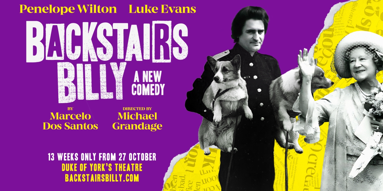 Michael Grandage Will Direct Penelope Wilton and Luke Evans in the World Première of BACKSTAIRS BILLY 