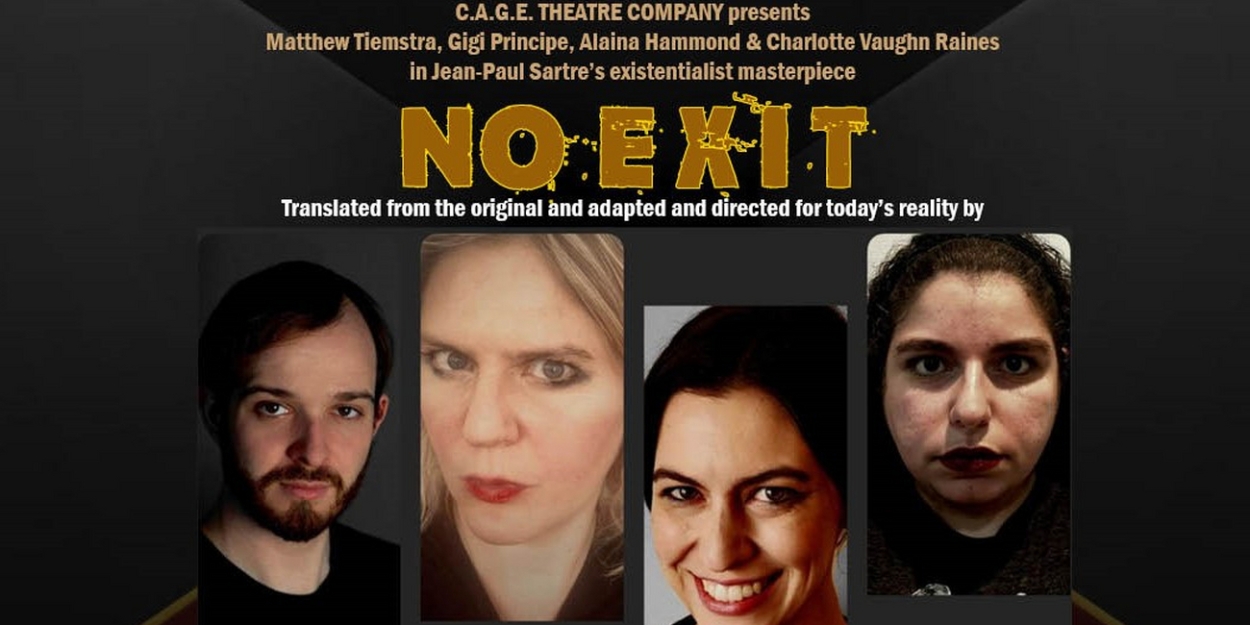 C.A.G.E. Theatre Company to Present NO EXIT, Adapted & Directed by Michael Hagins 