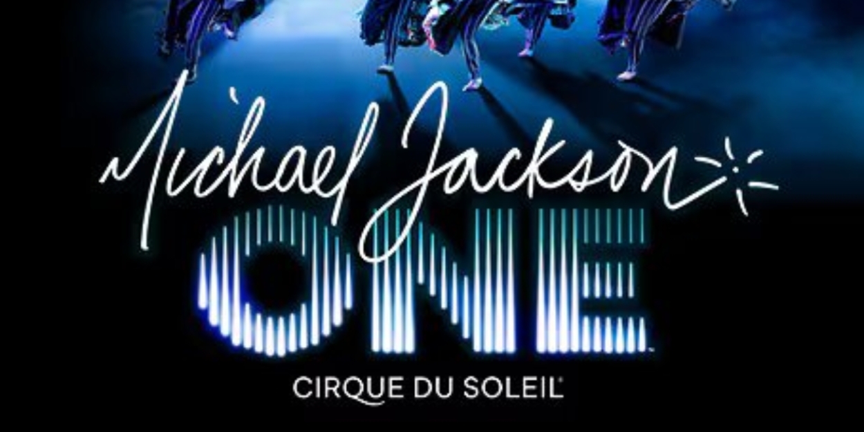 Michael Jackson ONE BY CIRQUE DU SOLEIL Introduces All-New Show Enhancements  Image