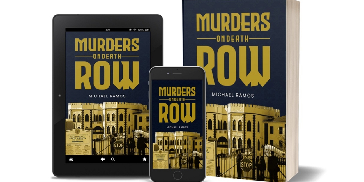 Michael Ramos Releases New Thriller MURDERS ON DEATH ROW 