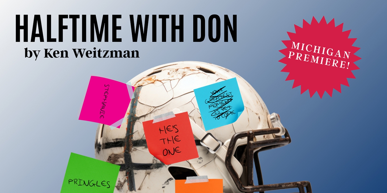 Michigan Premiere Play HALFTIME WITH DON At Tipping Point Theatre  Image