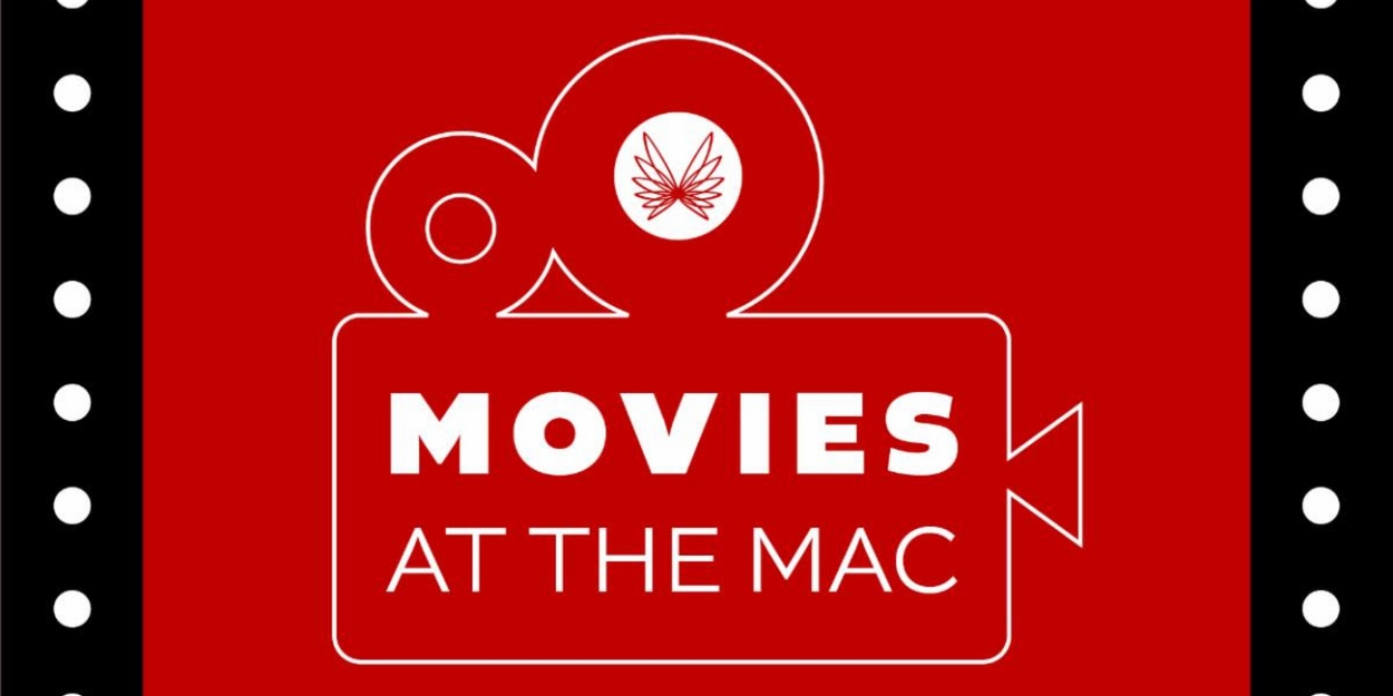 Middletown Arts Center Will Host Movies At The MAC! Series 