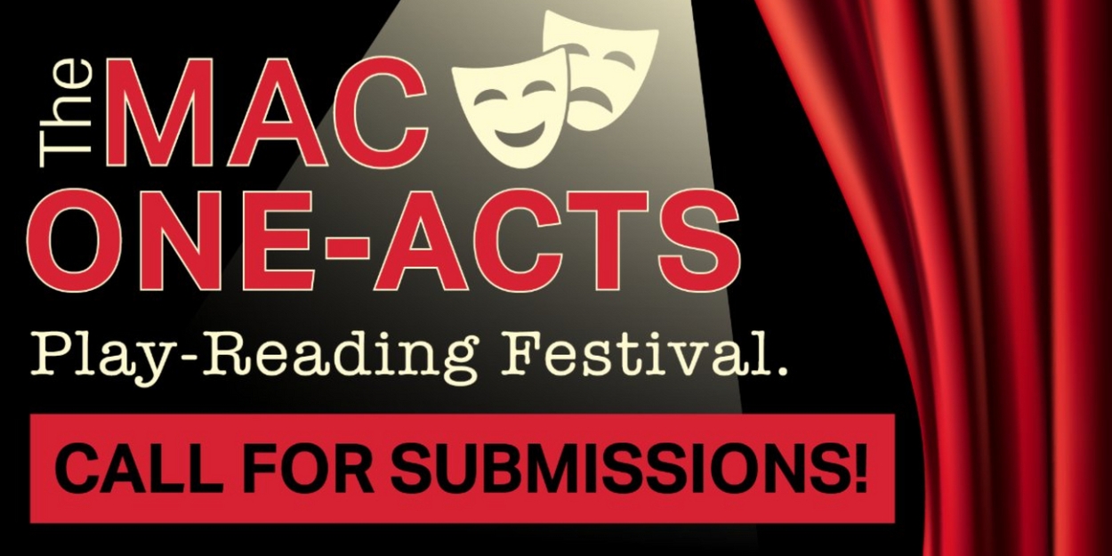 Middletown Arts Center to Hold Open Call for MAC ONE-ACTS Play Submissions 