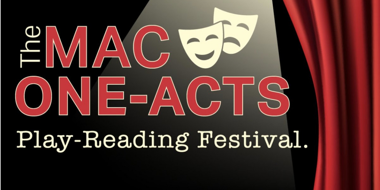 Middletown Arts Center to Present The MAC ONE-ACTS Play-Reading Festival This Month  Image