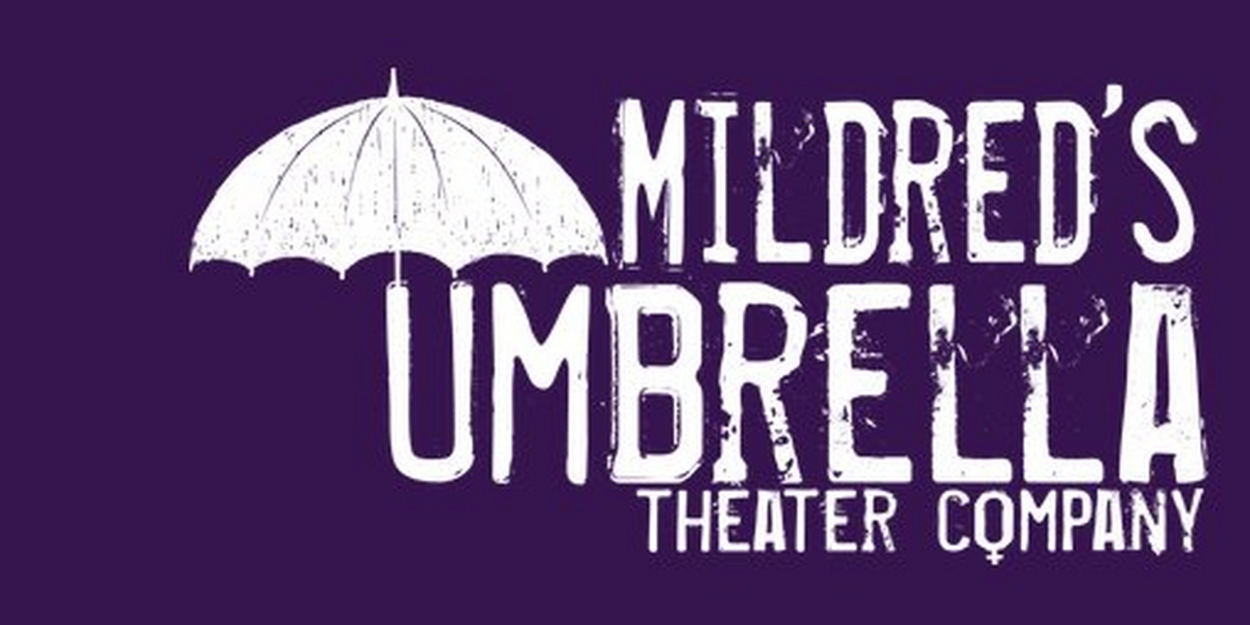 Mildred's Umbrella Announces 2023-2024 Season 