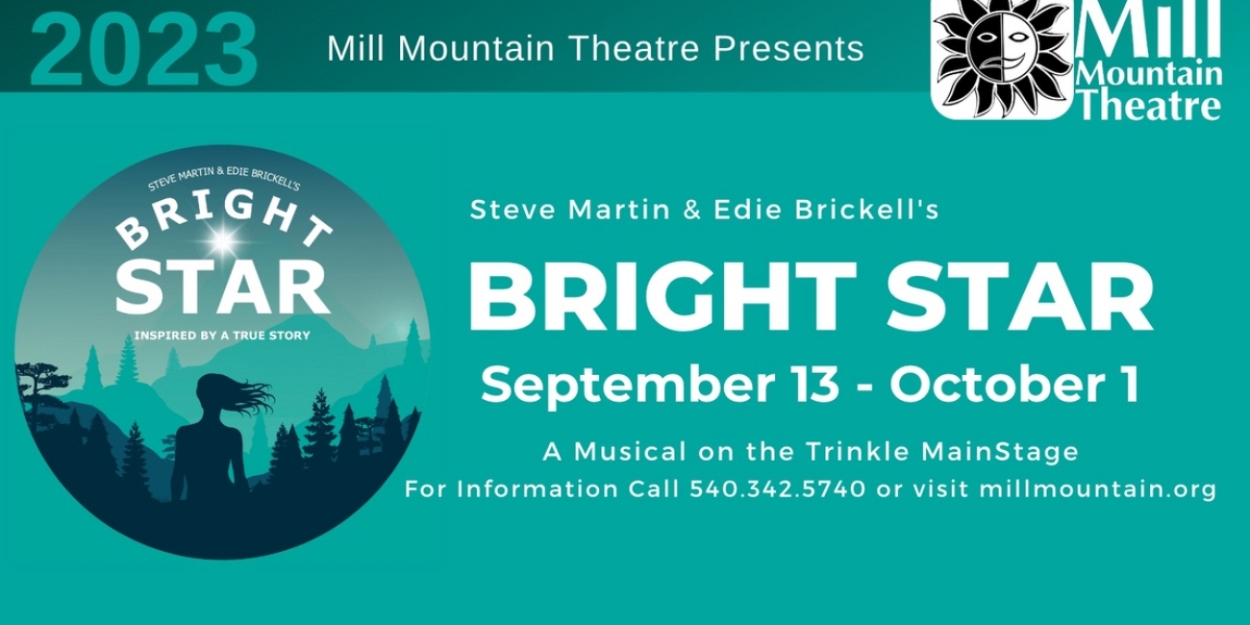 Mill Mountain Theatre To Produce Steve Martin & Edie Brickell's BRIGHT STAR 